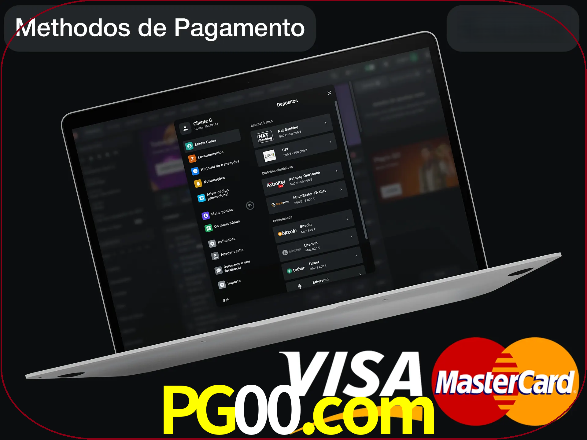 Use seu método de depósito preferido.